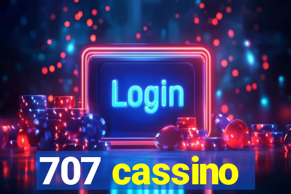 707 cassino